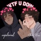 WTF U DOIN Hit My Line Single