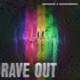 Rave Out Single