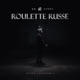 ROULETTE RUSSE S1 EP4 feat KD Single