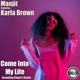 Come Into My Life feat Karla Brown Single