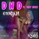 DND feat 610RYDA Single