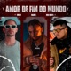Amor de Fim do Mundo feat NeoBeats Single