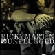 Ricky Martin MTV Unplugged