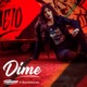 Dime feat Bombotunes Single