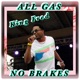 King Fred All Gas No Brakes Single