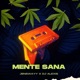 MENTE SANA feat Dj Alexis Single