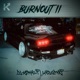 BURNOUT II Single