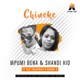 Chineke feat Beat Movement and Mumba K Single