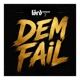 Dem Fail Single