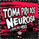 TOMA PIRU DOS NEUROSE X TROPA DO URSO Single