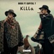 Killa feat Capital T Single