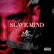 Slave Mind Single
