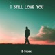 I Still Love You Single