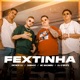 Fextinha feat DJ GBeats Single