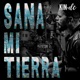 Sana Mi Tierra Single