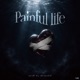 Painful Life Single