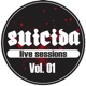Suicida Live Sessions Vol 1 Suicida Live Sessions