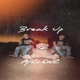 Break Up Single