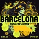 Barcelona Disco Fries Remix Single