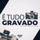 É Tudo Gravado Single