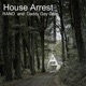 House Arrest Single