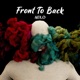 Front To Back Single