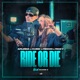 Ride or Die feat Kubik Redon Single