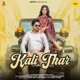 Kali Thar Single