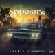 Opposite feat Burchwood Tez Single