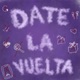 Date la vuelta Single