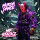 MURDA DANCE feat Blakksosa Single