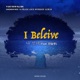 I Believe Feat SeungWoo Chon Single