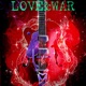 love and war EP
