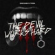The Devil Works Hard Single