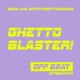 Ghetto Blaster Single