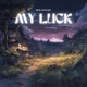 My Luck Single