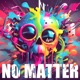 No Matter Single