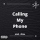 Calling My Phone Single