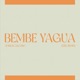 Bembé Yagua Ezel Remix Single