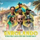 Enrolando Remix feat Mr Max el Pitbull El Dollar Lil Remo Lirikal Letra Musiq Zurdo la Z Single