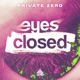 Eyes Closed Single