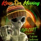 Keep On Moving feat Layne Tadesse Single