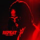 REPEAT feat Kunta Single