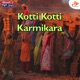 Kotti Kotti Karmikara Single