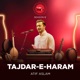 Tajdar E Haram Coke Studio Season 8 EP