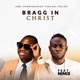 BRAGG IN CHRIST feat Nimix Single