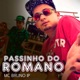 Passinho do Romano Single