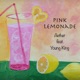 Pink Lemonade feat Young King Single