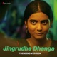 Jingrudha Dhanga Trending Version Single