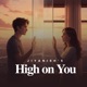 High on You Single
